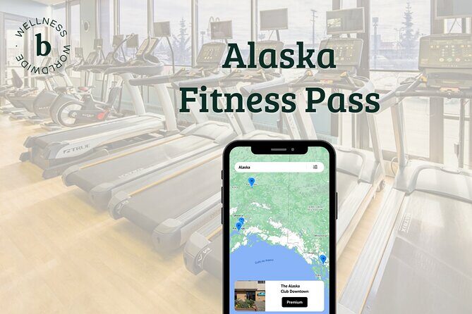 Alaska Premium Fitness Pass - The Value of Quality Gym Access in Alaska