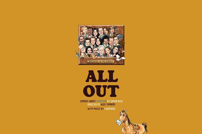 All Out: Comedy About Ambition on Broadway Ticket - Key Points  