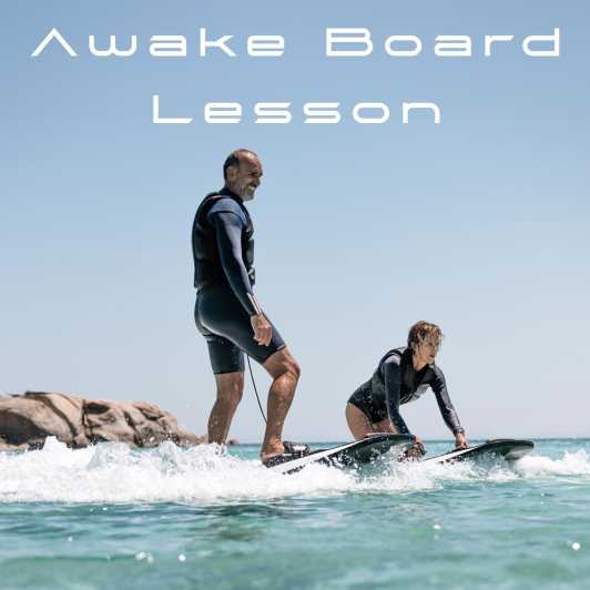 Awake Board Lesson - Good To Know