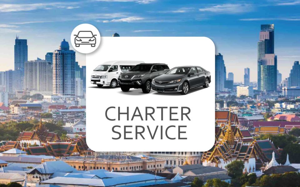 Bangkok and Nearby Private Car & Driver - Exclusions