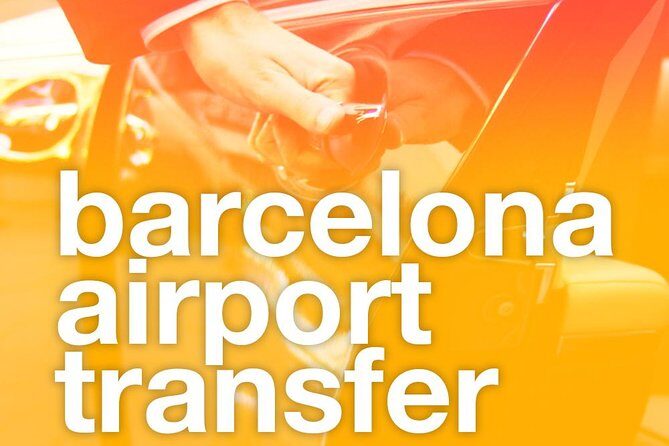 Barcelona VIP Private & Secure Airport Transfer - Authentic Passenger Experiences
