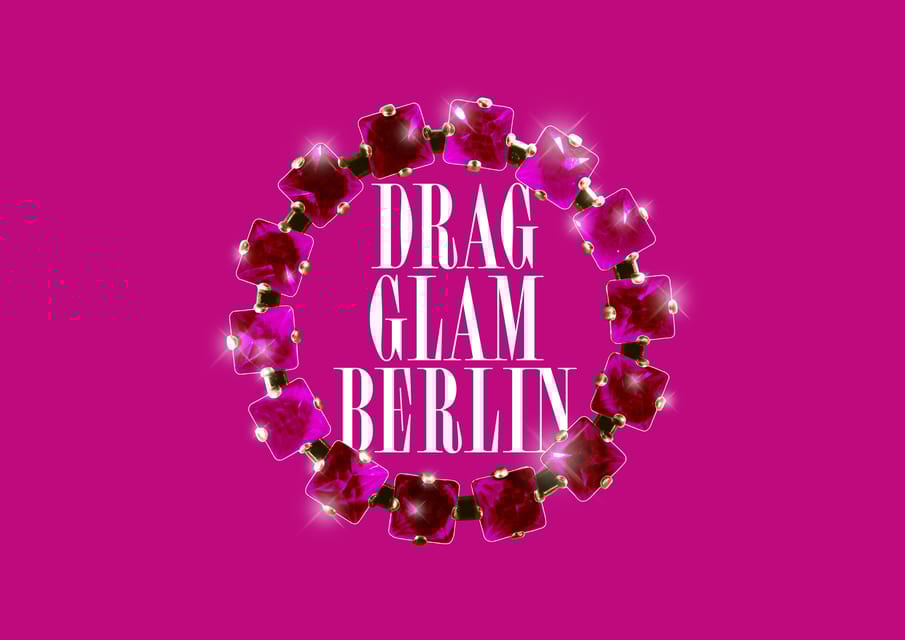 Berlin: Jade Pearl Baker & The Pearls: DRAG. GLAM. BERLIN. - What You Can Expect from This Experience