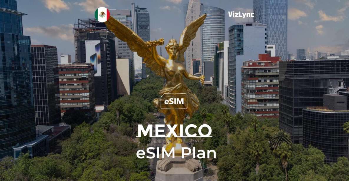 Best Travel Data Only Esims for Mexico: With 4G LTE Speeds - Exclusions to Note