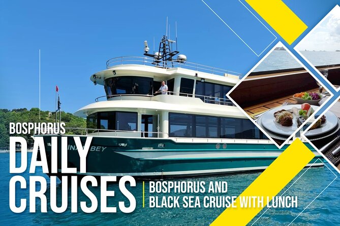 Bosphorus Lunch Cruise Opportunity to Swim in Black Sea in Summer - Additional Information