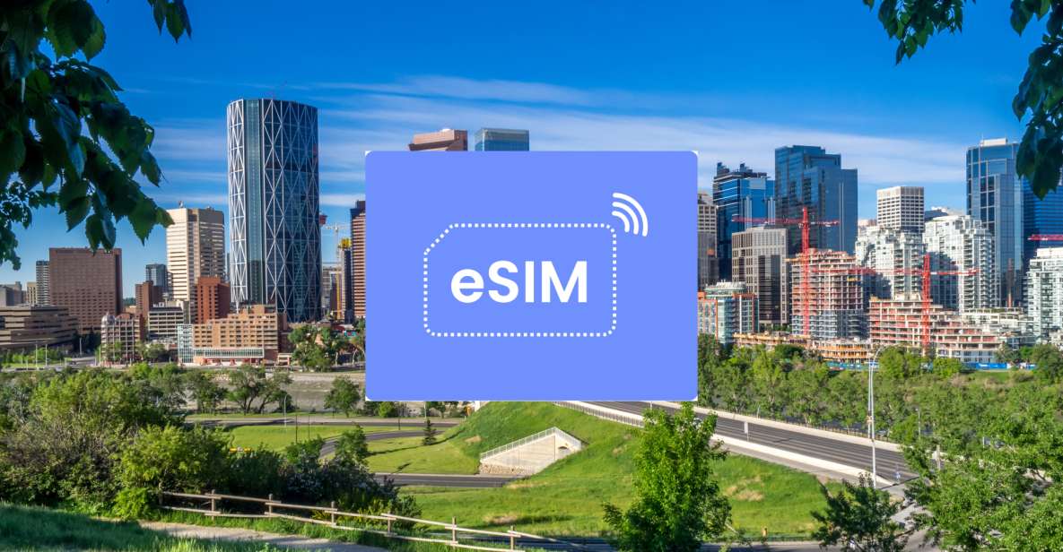 Calgary: Canada Esim Roaming Mobile Data Plan - Device Compatibility and Setup