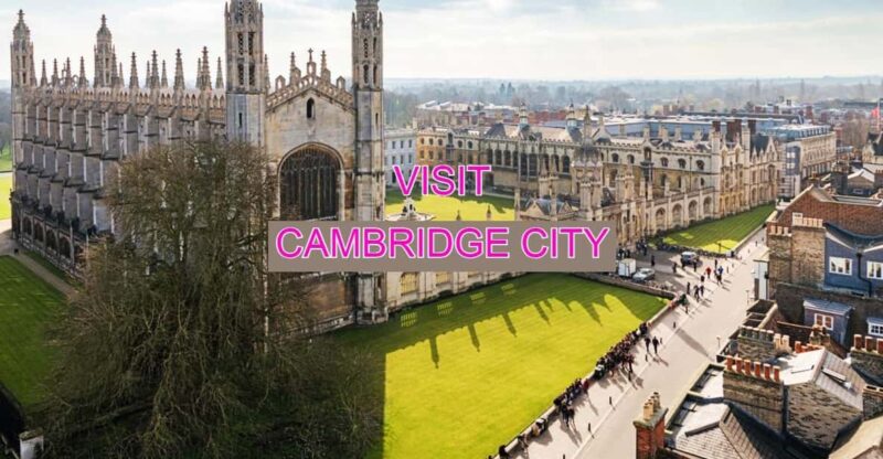 Central London to Cambridge City Tour: Private Return-Trip - Travel Flexibility