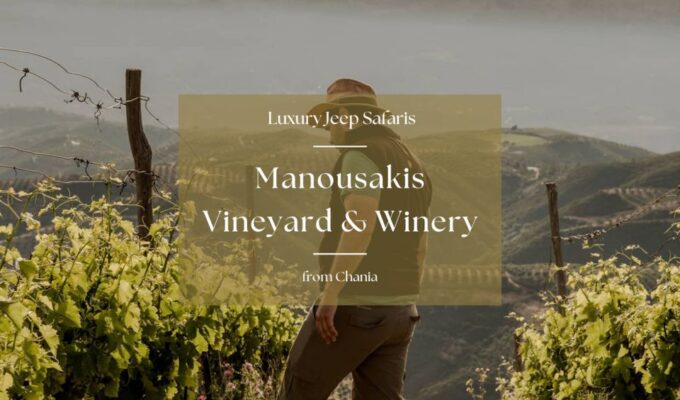 Chania Luxury Jeep Safaris: Manousakis Vineyard & Winery - Included Features and Benefits