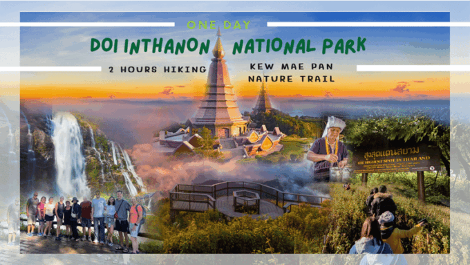 ChiangMai: DoiInthanon National Park & 2Hrs Hiking KewMaePan - Trails and Scenery