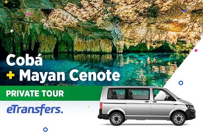 Coba & Mayan Cenote Private Tour - Key Points