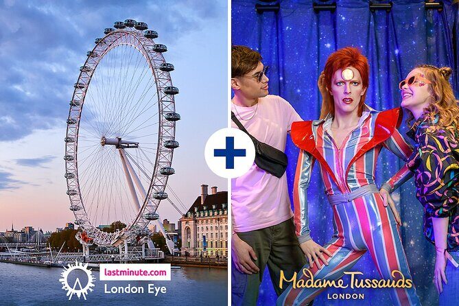 Combo Ticket: London Eye & Madame Tussauds - Key Points  