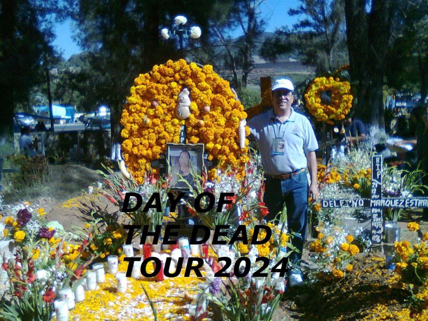 Day of the Dead Tour  Patzcuaro Nov-1 - Itinerary Highlights