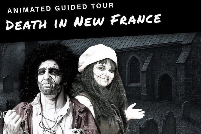 Death in New-France Animated Guided Tour in Québec - Key Points