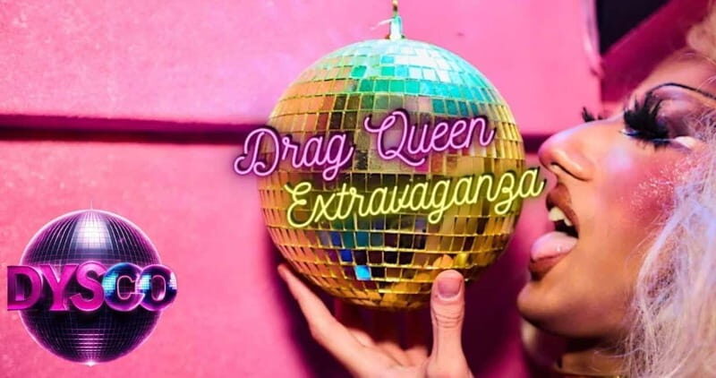 Drag Queen Extravaganza @ DYSCO Liverpool - A Closer Look at the Drag Queen Extravaganza Experience