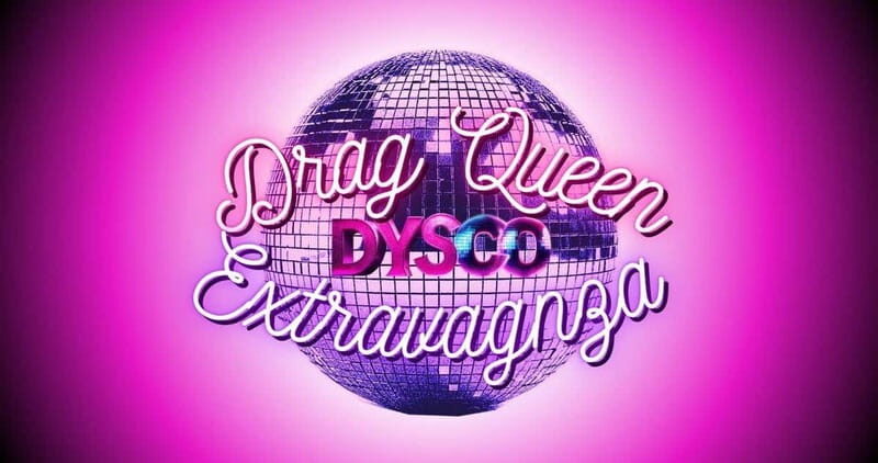 Drag Queen Extravaganza @ DYSCO Liverpool - Final Thoughts