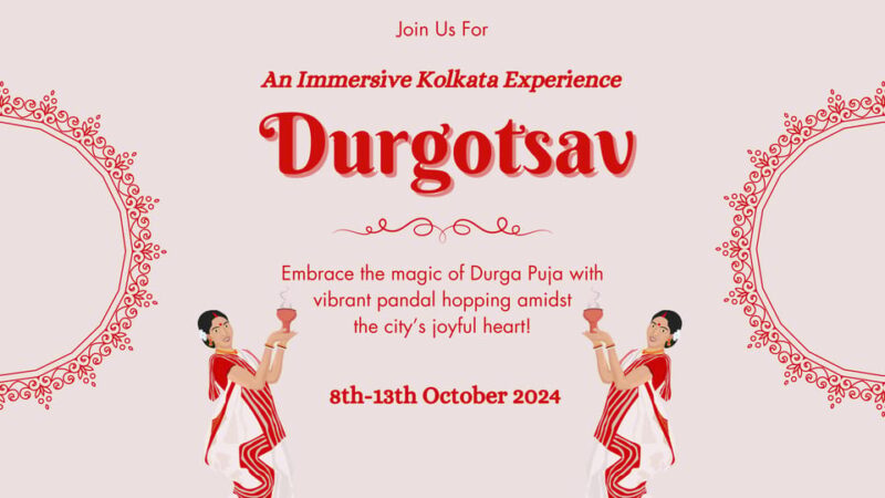 Durgotsav- An Immersive Kolkata Experience | Durga Puja - Itinerary Highlights
