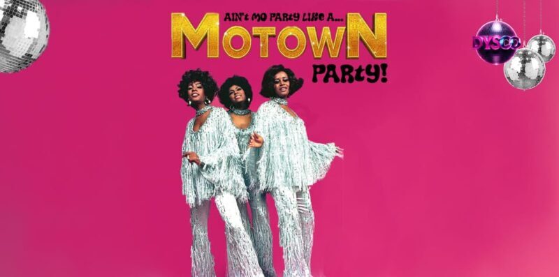DYSCO Liverpool hosts... Ain't MO Party like a MOTOWN Party - The Value of a Night at Aint MO Party