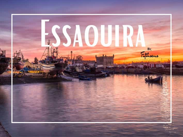 Essaouira Coastal Escape - Group - Itinerary Highlights