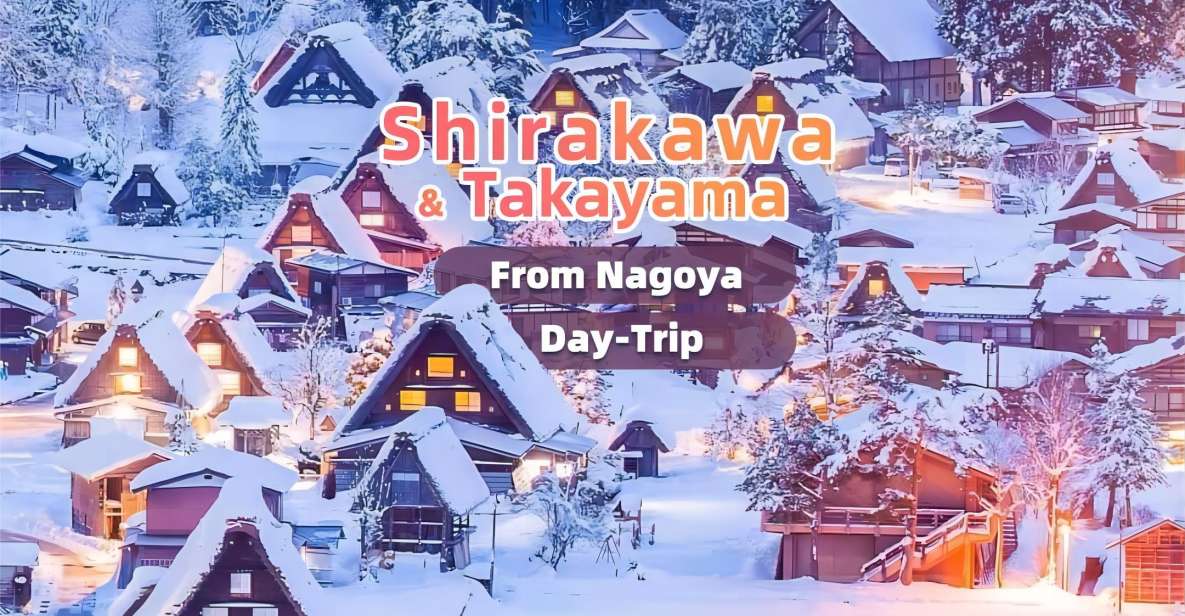 From Nagoya: Takayama and Shirakawa World Heritage Day Trip - Frequently Asked Questions