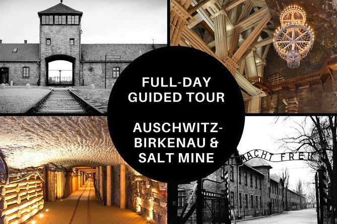 Full-Day Auschwitz-Birkenau and Salt Mine From Krakow - Inclusions