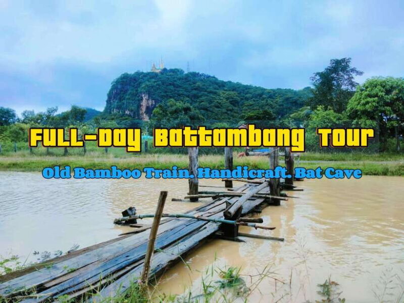 Full-day: Handicraft, Bamboo train, Killing cave, Bat Cave - An In-Depth Look at the Battambang Tuk-Tuk Tour