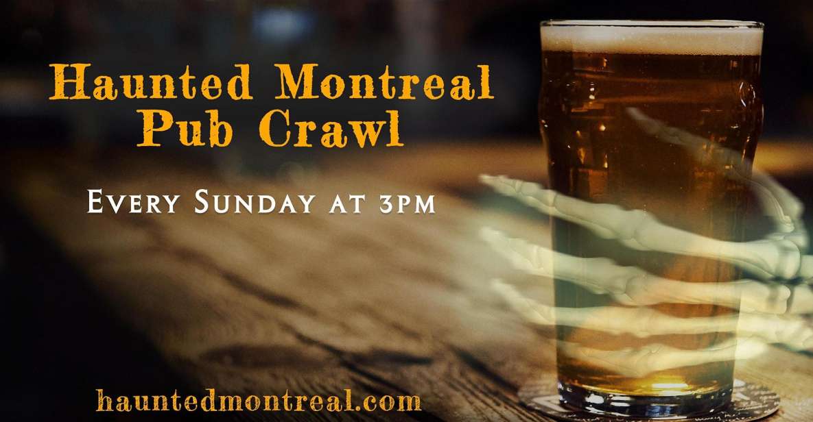 Haunted Montreal Pub Crawl - Tour Details and Logistics