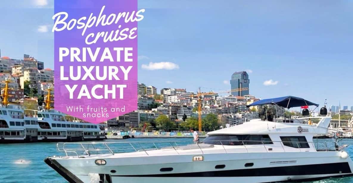 Istanbul: Private Bosphorus Cruise on Luxury Yacht - Final Thoughts