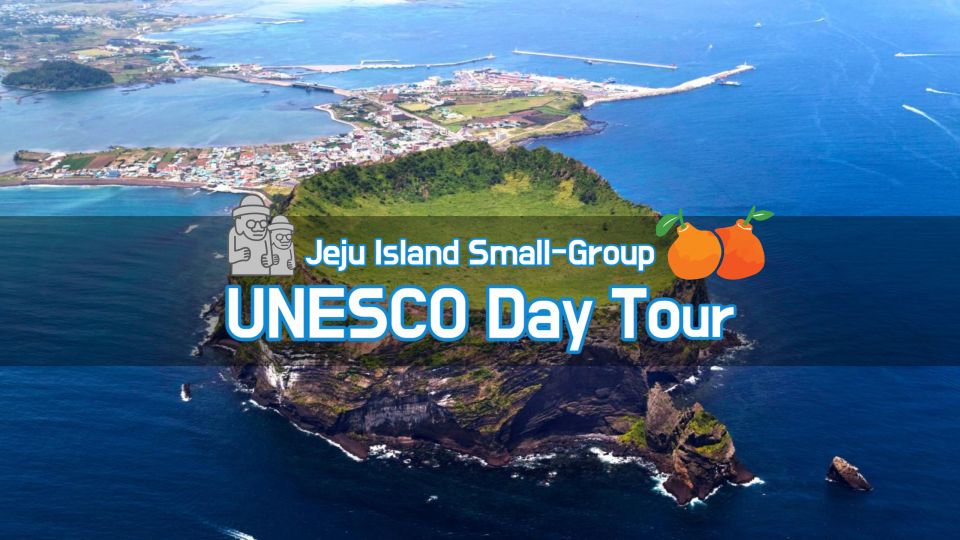 Jeju Premium Small Group UNESCO Day Tour - East - Seongsan Sunrise Peak (Ilchulbong)