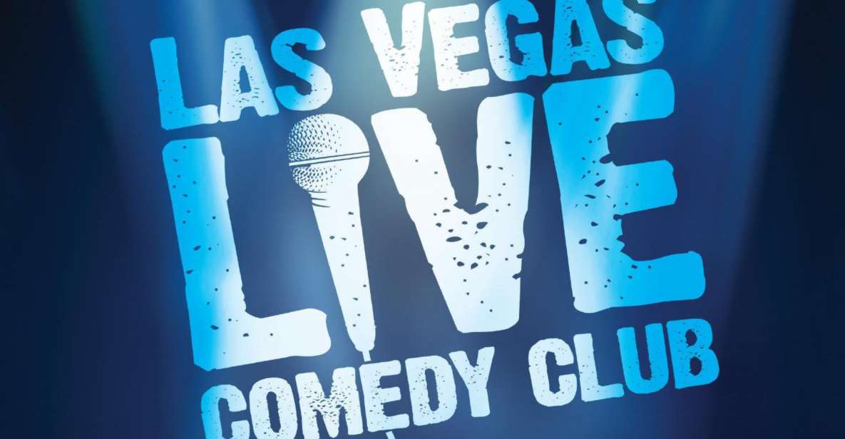 Las Vegas: Live Comedy Club Tickets - Ticket Information