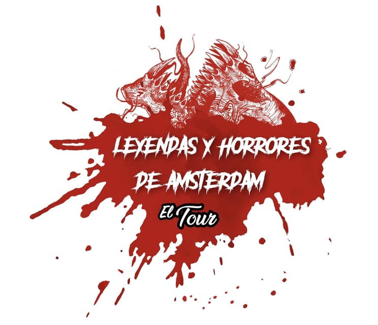 LEGENDS AND HORRORS OF AMSTERDAM - Highlights of the Experience