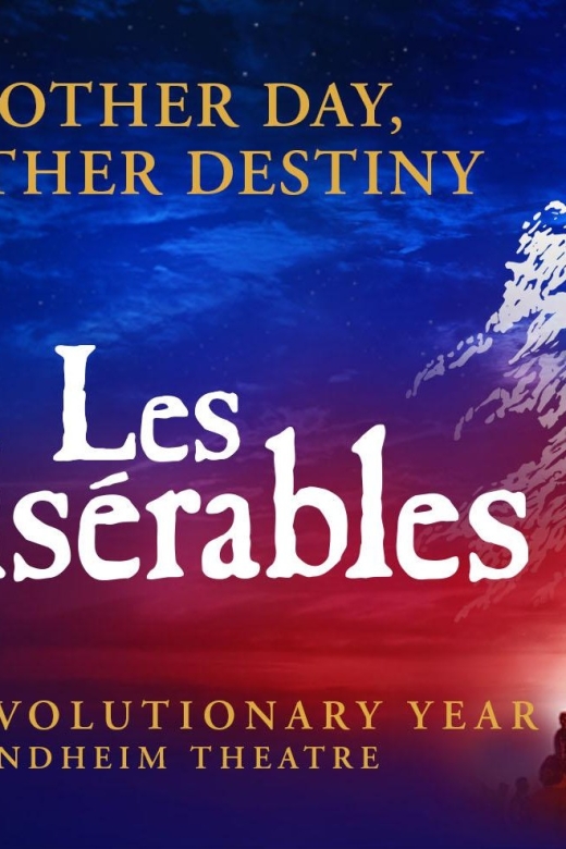 London: Les Misérables and 3-Course Meal & Sparkling Wine - Les Misérables Theatre Details