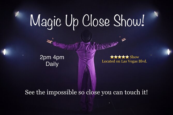 Magic Up Close Early Show at Las Vegas Magic Theater - Good To Know