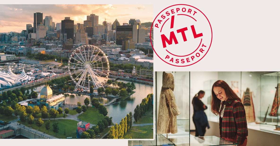 Montreal: 5 Attractions Pass - Getting the Most From Your Pass