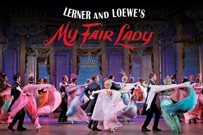 My Fair Lady Show Tickets at the Sydney Opera House - Key Points