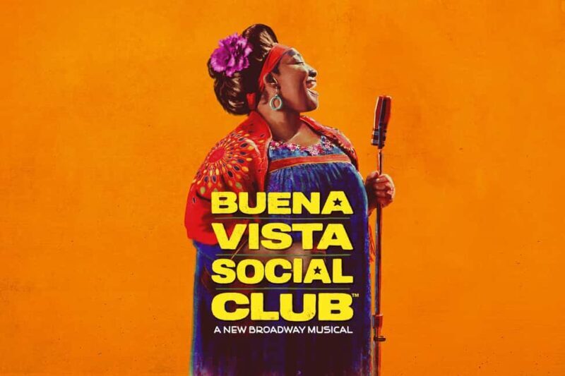 NYC: Buena Vista Social Club the Musical on Broadway - Key Points