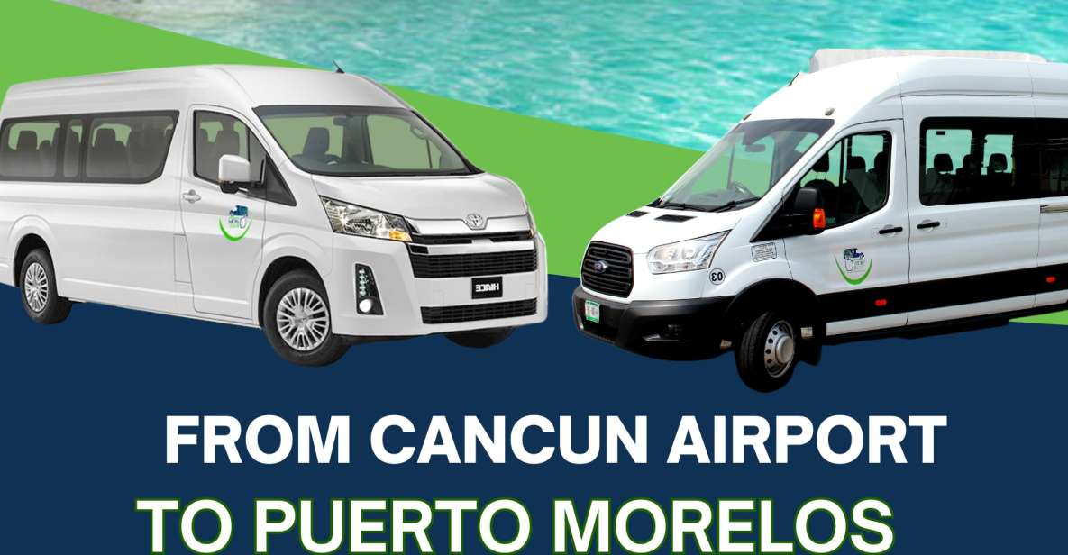 One-Way or Round Trip Airport Transfer to Puerto Morelos - Inclusions and Exclusions