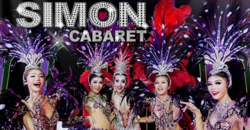 Phuket: Simon Cabaret Show Admission Ticket With Transport - Key Points