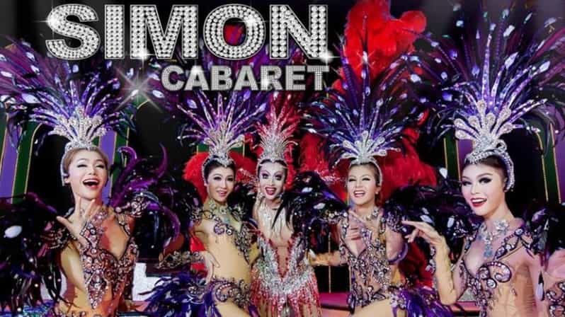 Phuket: Simon Cabaret Show Admission Ticket With Transport - What to Expect at the Simon Cabaret Show