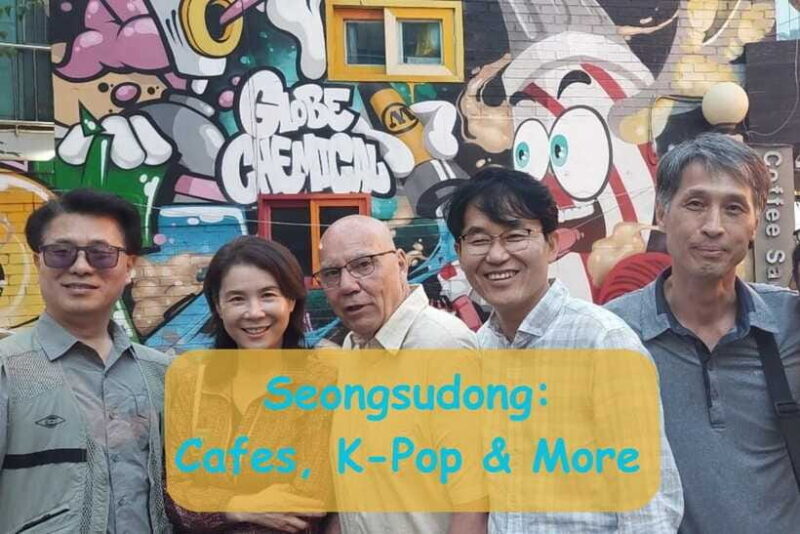 Seongsu-dong Stroll: K-Pop Culture Walking Tour - Seongsu-dong Cafe Street and Markets