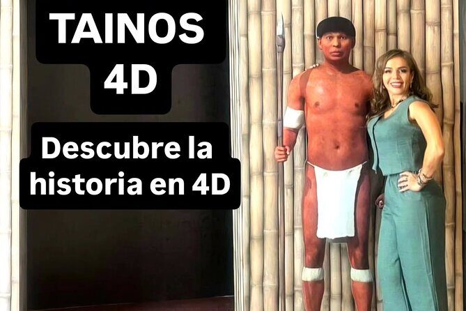 Taínos 4D Experience Discover the Legacy of the Caribbean - Introduction