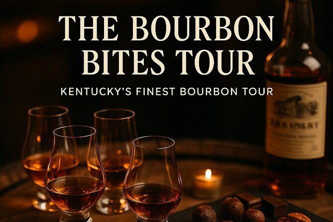 The Bourbon Bites Tour: Straight to the Barrel - The Itinerary in Detail: What You Can Expect