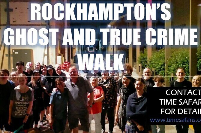 Time Safaris Ghost, Murder and Jack the Ripper Walk Rockhampton - What Makes This Tour Stand Out?