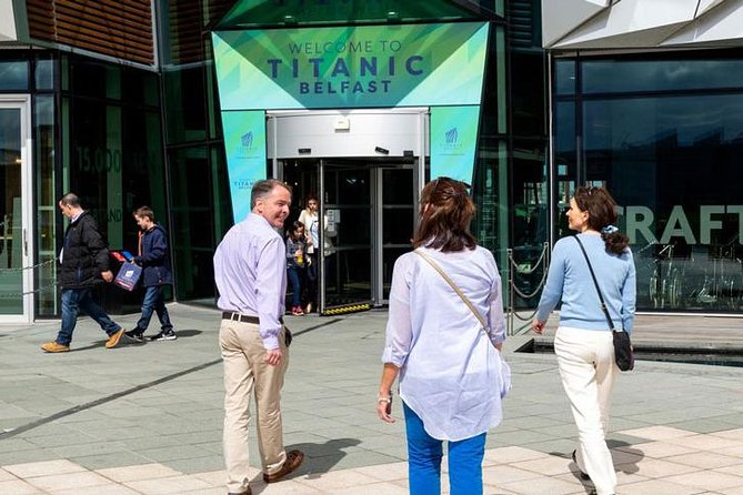 Titanic Belfast Experience,Giant'S Causeway, Dunluce Castle Day Trip From Dublin - Logistics