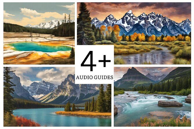 Ultimate Audio Tours: Yellowstone, Glacier, Grand Teton & Banff - Who Will Love This Tour?