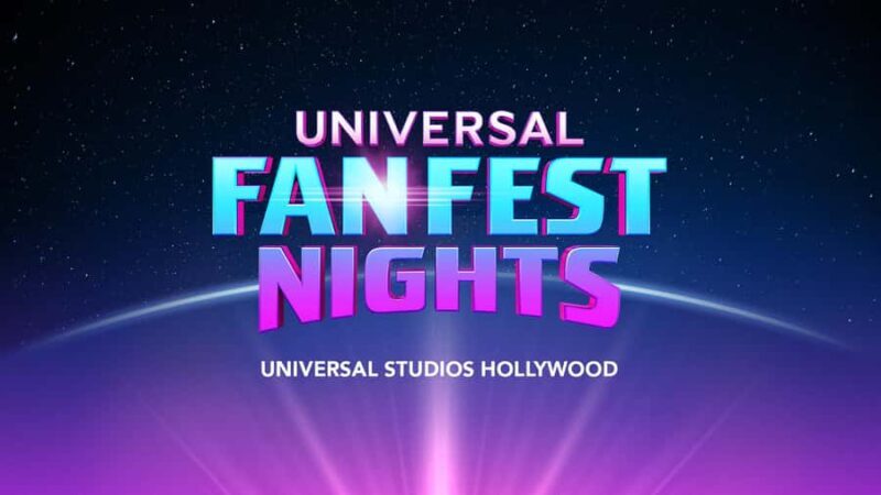 Universal Fan Fest Nights at Universal Studios Hollywood - Key Points  