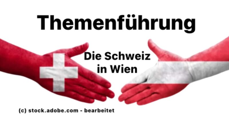 Vienna: Switzerland in Vienna - Modern Ties to Switzerland